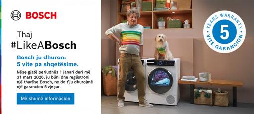 2+3 Vite Garancion në Rrobatharese nga brendi Bosch (01.01.2026 - 31.03.2026)